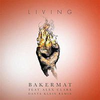 Bakermat, Alex Clare – Living (Dante Klein Remix)
