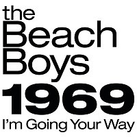 The Beach Boys – The Beach Boys 1969: I'm Going Your Way