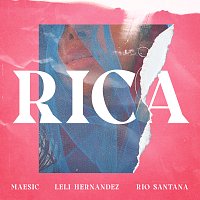 Maesic, Leli Hernandez, Rio Santana – Rica