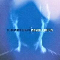 Ferdinando Romano – Invisible Painters