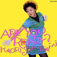 Kaori Sakagami – Are You Ready?