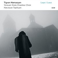 Tigran Hamasyan, Yerevan State Chamber Choir, Harutyun Topikyan – Luys I Luso