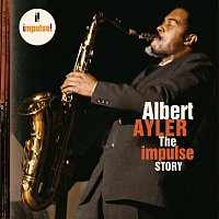 Albert Ayler – The Impulse Story