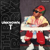 Unknown T, Crazy Cousinz – Throwback