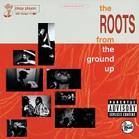 The Roots – From The Ground Up