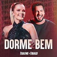 Thaeme & Thiago – Dorme Bem [Ao Vivo]