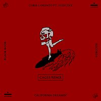 Chris Lorenzo, Cages, High Jinx – California Dreamin' [Cages Remix]