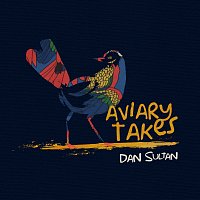 Dan Sultan – Aviary Takes