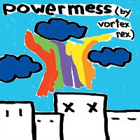 Vortex Rex – Powermess