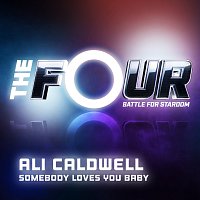 Ali Caldwell – Somebody Loves You Baby [The Four Performance]