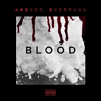 Ambush Buzzworl – Blood