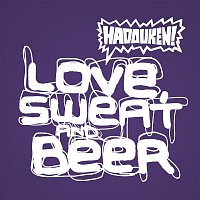 Hadouken! – Love, Sweat And Beer