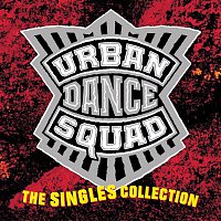 Urban Dance Squad – The Singles Collection