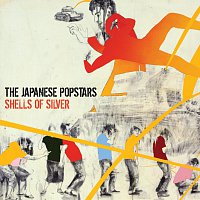 The Japanese Popstars – Shells Of Silver