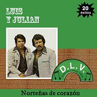 Luis Y Julián – Nortenas De Corazón 20 Exitos