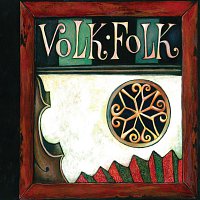 Volk Folk – U prvega