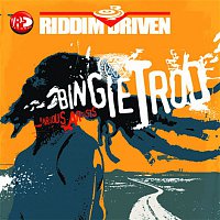 Riddim Driven: Bingie Trod