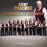 Kurt Pascher und seine Original Bohmerwalder Musikanten – Bohmischer Elan Jubilaumsausgabe