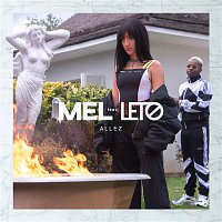 Mel – Allez (feat. Leto)