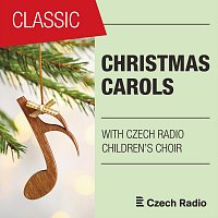 Czech Radio Children's Choir, Ludmila Čermáková – Christmas Carols with Czech Radio Children’s Choir