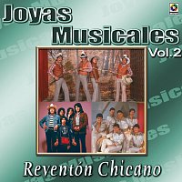 Los Felinos, Los Potros, La Migra – Joyas Musicales: Reventón Chicano, Vol. 2