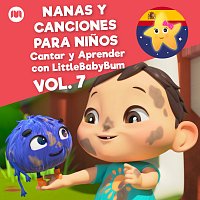 Little Baby Bum en Espanol – Nanas y Canciones para Ninos, Vol. 7 (Cantar y Aprender con LittleBabyBum)