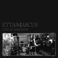 Etta Marcus – Theatre [Live At Narcissus]