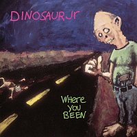 Dinosaur Jr. – Where You Been