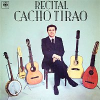 Cacho Tirao – Recital