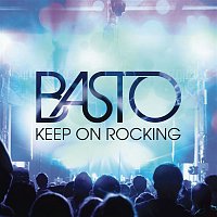 Basto – Keep on Rocking