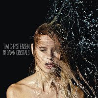 Tim Christensen, The Damn Crystals – Tim Christensen And The Damn Crystals