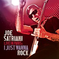 Joe Satriani – Live in Paris: I Just Wanna Rock