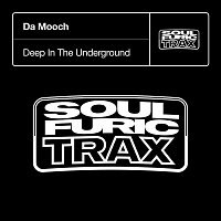 Da Mooch – Deep In The Underground