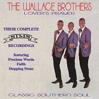 The Wallace Brothers – Lover's Prayer Their Complete Sims Recordings