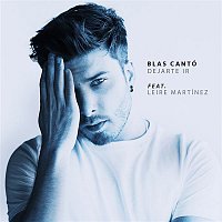 Blas Cantó – Dejarte ir (feat. Leire Martínez)