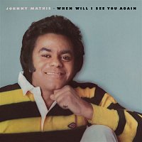 Johnny Mathis – When Will I See You Again