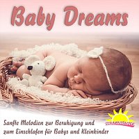 Sonnentanzer – Baby Dreams, sanfte Melodien zur Beruhigung und zum Einschlafen für Babys und Kleinkinder