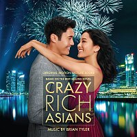 Brian Tyler – Crazy Rich Asians (Original Motion Picture Score)