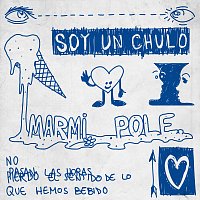 Marmi, Pole. – Soy Un Chulo