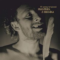 Tři sestry & Synové – František z Braníka