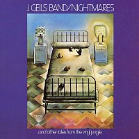 The J. Geils Band – Nightmares...And Other Tales From The Vinyl Jungle