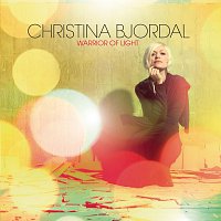 Christina Bjordal – Warrior Of Light