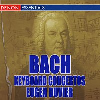 Camerata Romana, Eugen Duvier – J.S. Bach: Keyboard Concertos