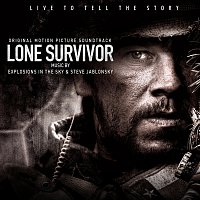 Explosions In The Sky, Steve Jablonsky – Lone Survivor [Original Motion Picture Soundtrack]