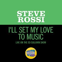Steve Rossi – I'll Set My Love To Music [Live On The Ed Sullivan Show, March 14, 1965]