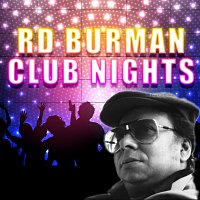 Různí interpreti – R.D. Burman Club Nights
