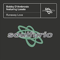 Bobby D'Ambrosio – Runaway Love (feat. Lasala)