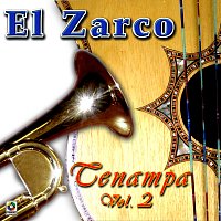 El Zarco – Tenampa, Vol. 2