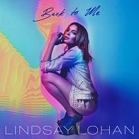 Lindsay Lohan – Back To Me