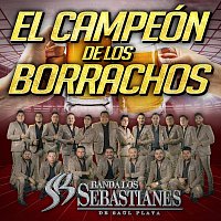Banda Los Sebastianes De Saúl Plata – El Campeón De Los Borrachos